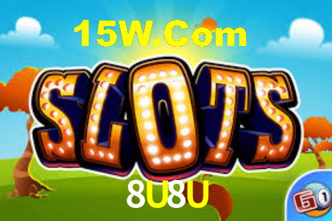 8U8U
